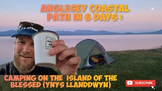 Anglesey Coastal Path in 6 days  Camping on the Island of the Blessed Ynys Llanddwyn [upl. by Noskcire]