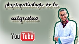 part 2  physiopathologie de la migraine [upl. by Meras]