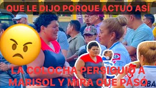 😱😠😱LA COLOCHA NO DEJA DE PERSEGUIR A MARISOL MIRA LO QUE DIJO Y QUE ESTABA HACIENDO [upl. by Nnylarat]