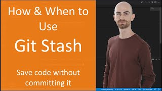 How and When to Use Git Stash  Save Code Without Committing It [upl. by Anipsed]