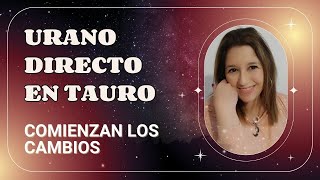 URANO DIRECTO EN TAURO ♉ COMIENZAN LOS CAMBIOS ⚡ [upl. by Lacram247]