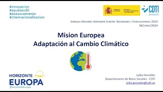 Jornada Misiones Horizonte Europa Novedades y Convocatorias 2024 06062024 Misión Clima [upl. by Margalo53]