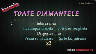 karaoke TOATE DIAMANTELE negative [upl. by Blessington]