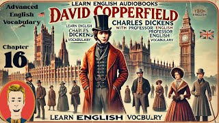 Learn English Audiobooksquot David Copperfieldquot Chapter 16 Advanced English Vocabulary [upl. by Ater]