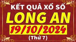 Xổ số Long An ngày 19 tháng 10  XSLA  KQXSLA  SXLA  Xổ số kiến thiết Long An hôm nay [upl. by Rains305]