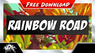 ♪ MDK  Rainbow Road FREE DOWNLOAD ♪ [upl. by Dominic]