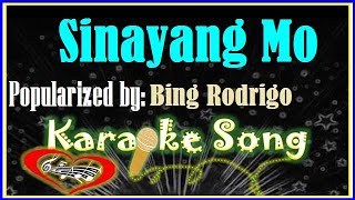 Sinayang Mo by Bing Rodrigo Karaoke VersionMinus OneKaraoke Cover [upl. by Finer]