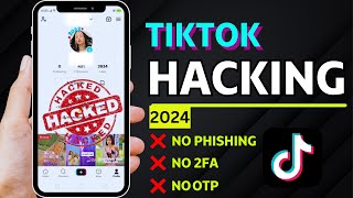 How To Hack TikTok Account  TikTok Account Hacking  3 Easiest Methods [upl. by Trilley108]