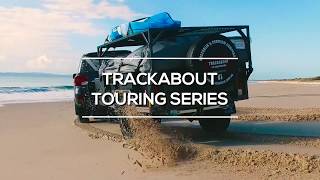 Trackabout Touring Series [upl. by Barger11]