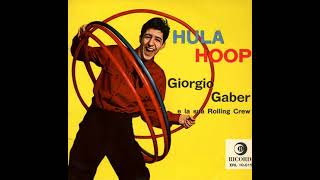 Giorgio Gaber e la sua Rolling Crew  The Hula Hoop song 1959 [upl. by Erdei]