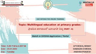 LIVE SESSION ON Multilingual education at primary grades  ప్రాథమిక తరగతులలో బహుభాషా విద్యPART –II [upl. by Alleuqahs]