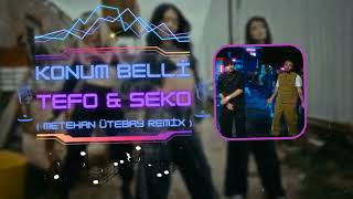 Tefo amp Seko  Konum Belli  Metehan Ütebay Remix [upl. by Robina355]