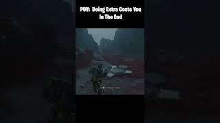 HELLDIVERS 2  POV Doing Extra Costs You In The End [upl. by Yennaiv]