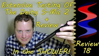 Extensive Testing of the Deity SMic 2  Review  Sound Speeds Reviews [upl. by Gnahc]