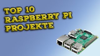 Top 10 Raspberry PI Projekte  Deutsch RaspberryPi projects beste einfach tutorial diy [upl. by Oahc]