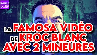 LA FAMOSA VIDÉO DE KROC BLANC AVEC 2 MINEURES [upl. by Lissner]