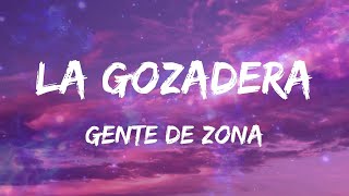 Gente De Zona  La Gozadera feat Marc Anthony Letras [upl. by Arreyt]