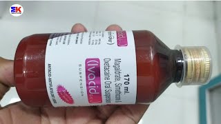 Ivacid Syrup  Magaldrate Simethicone and Oxetacaine Gel  Ivacid Gel  Ivacid Syrup Uses Benefits [upl. by Jan]