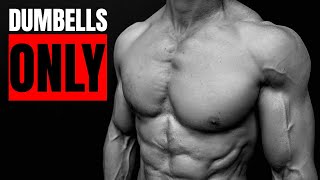 How to Build a “PERFECT” Chest DUMBBELLS ONLY [upl. by Arondel]