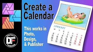 Create a Photo Calendar Shown in Affinity Photo tutorial but Also works in Designer amp Publisher [upl. by Isyak]