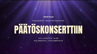 Kuusamon Musiikkiopiston Päätösoppilaskonsertti 2352024 [upl. by Sirod416]