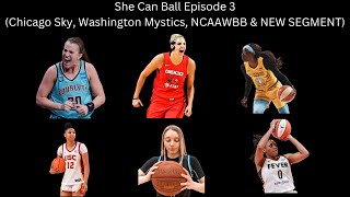 She Can Ball Episode 3 Kahleah Copper Sabrina Ionescu Elena Delle Donne Juju Kelsey Mitchell [upl. by Yssirk]