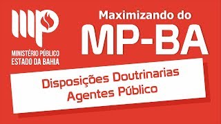 Maximizando  MPBA  Disposições Doutrinarias  Aula 03 [upl. by Sekyere]