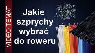 Jakie wybrać szprychy do roweru [upl. by Rowena238]