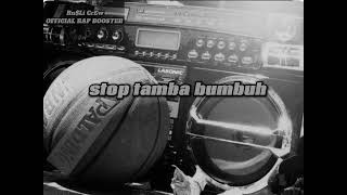 STOP TAMBA BUMBUH  RuLi CrEw  official music [upl. by Hgierb]