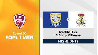 FQPL 1 Men Round 20  Capalaba FC vs St George Willawong Highlights [upl. by Jordain]