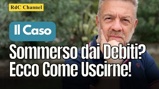 SOMMERSO DAI DEBITI SCOPRI COME USCIRNE AGGIORNAMENTO LEGGE SOVRAINDEBITAMENTO 2024 [upl. by Vincent]