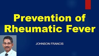 Prevention of Rheumatic Fever [upl. by Yerrok741]