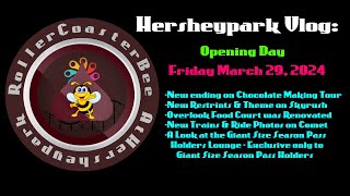 Hersheypark Vlog Opening Day  Friday March 29 2024 [upl. by Suedaht728]