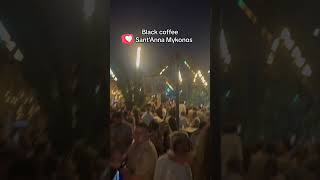 DJ Blackcoffee mykonos santanna party [upl. by Nadabas171]