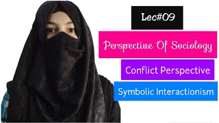 Major Sociological Perspective  Conflict perspective  Symbolic Interactionism  Sociology [upl. by Ecenahs]