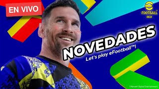 🔴 LIVE  NOVEDADES para eFootball 2025  Packs modos gameplay y más  eFootball2024 [upl. by Enomor974]