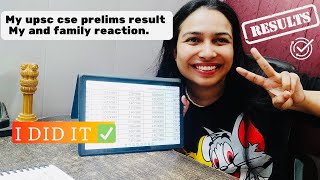 My UPSC CSE Prelims 2024 Result 😍My and Family Reaction [upl. by Llenreb]