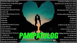 PAMPATULOG OPM ENGLISH LOVE SONGS  Sleeping OPM Love Songs Collection 2024 [upl. by Hatty141]