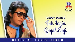 Deddy Dores  Tak Ingin Gagal Lagi Official Lyric Video [upl. by Goodhen]