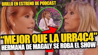 Magaly lanza su podcast pero su hermana se roba las miradas quotLa verdadera Doctora Corazónquot [upl. by Onilecram]