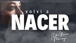 Volví a Nacer UNM [upl. by Egwan]