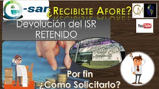 🔴OBTÉN DEVOLUCIÓN DEL ISR RETENIDO SI RECIBISTE TU AHORRO💰 DEL AFORE🔴 [upl. by Aillimat7]