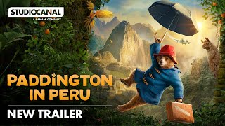 PADDINGTON IN PERU  Official Trailer 4K  Paddington Bear is back [upl. by Stasny]