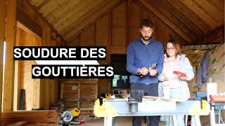 SOUDURE de nos GOUTTIÈRES en ZINC  ÇA TOURNE à la CATASTROPHE  EP114 [upl. by Crescantia179]