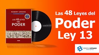 Las 48 leyes del poder Ley No 13 quotCuando pida ayuda no apele a la compasiónquot Audiolibro [upl. by Eessej38]