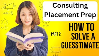 How To Solve Guesstimates  Consulting Interview Preparation  Guesstimate Questions Part 2 [upl. by Katzir]