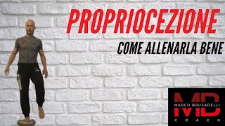 PROPRIOCEZIONE COME ALLENARLA [upl. by Ultann]