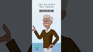 Las 48 leyes del poder  Ley 43 [upl. by Lashoh]