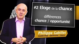 Eloge de la chance  Philippe Gabillet  David Laroche [upl. by Meehan]