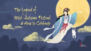 Mid Autumn Festival story and how Chinese celebrate it [upl. by Ynnoj258]